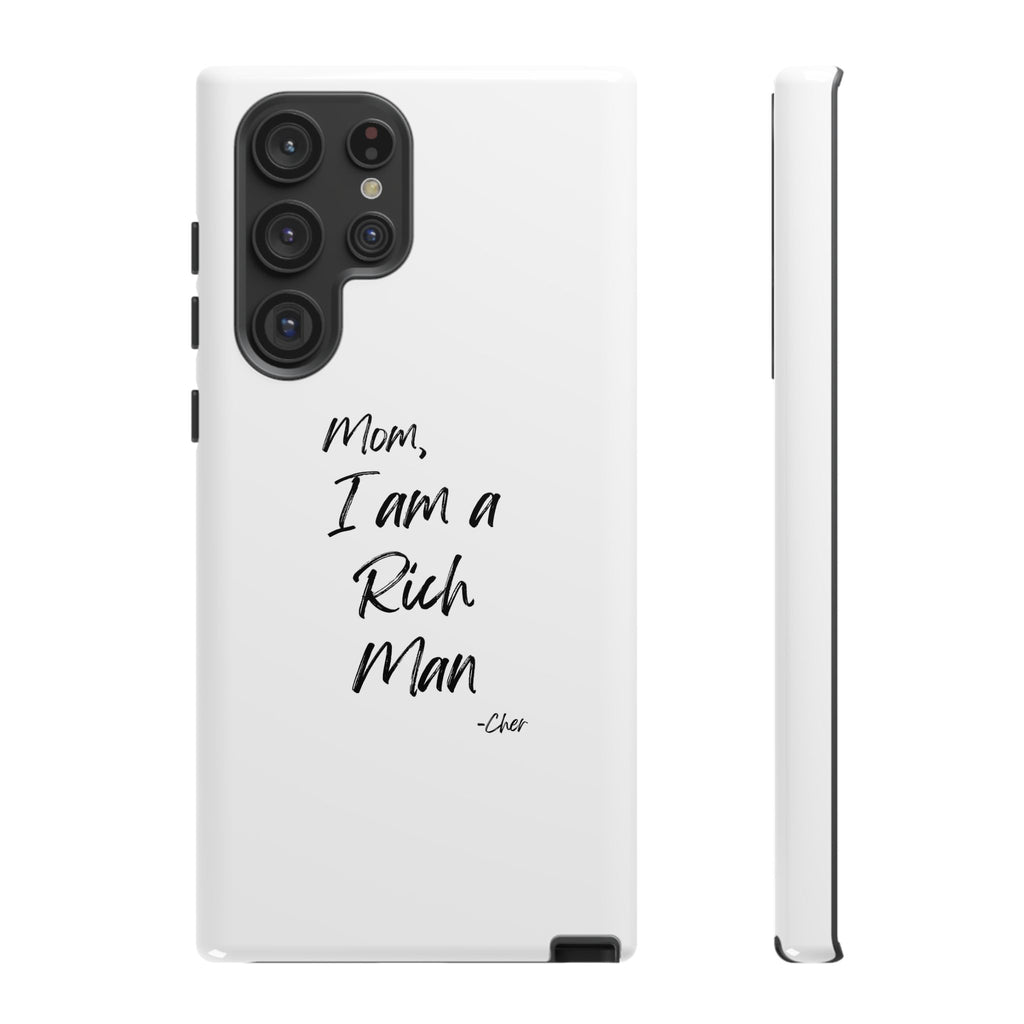 I Am a Rich Man Phone Case
