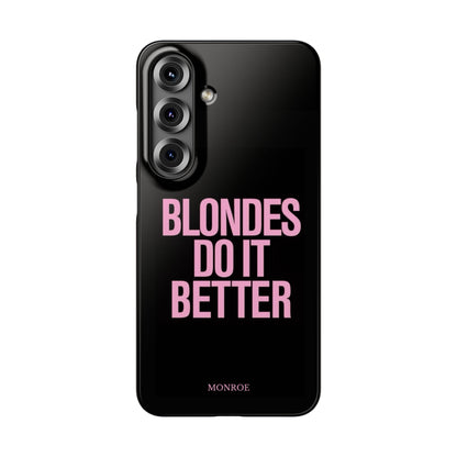 "Blondes Do It Better" Case