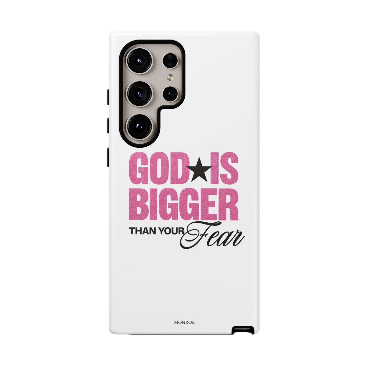 "God Is Bigger Than Your Fear" Tough Case