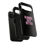 Blondes Do It Better Phone Case
