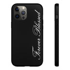 "Forever Blessed" Black Phone Cover