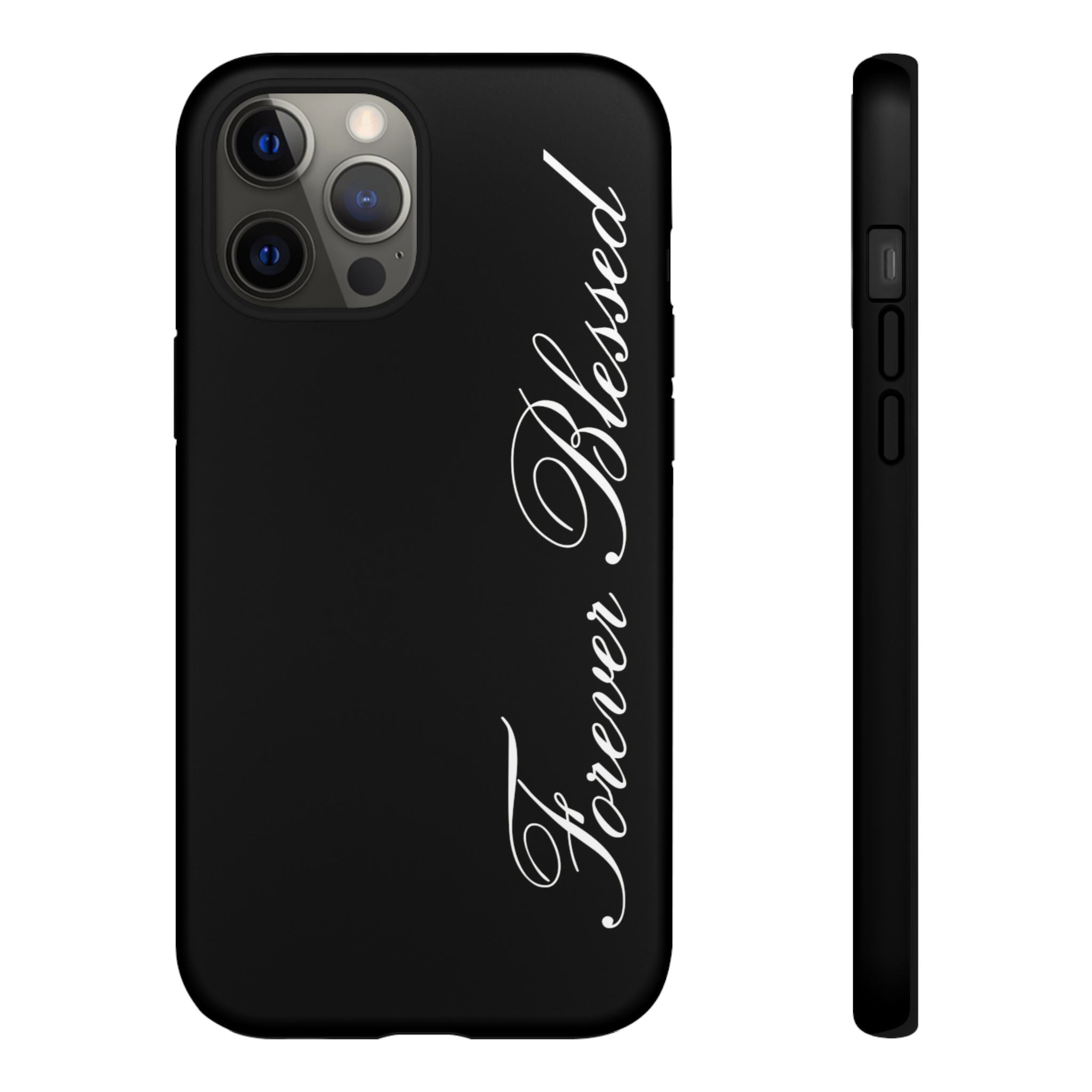 "Forever Blessed" Black Phone Cover