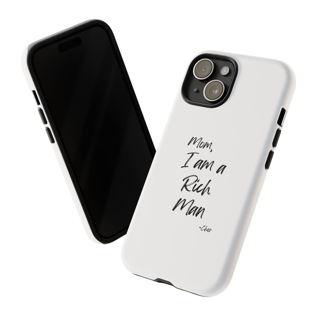 I Am a Rich Man Phone Case