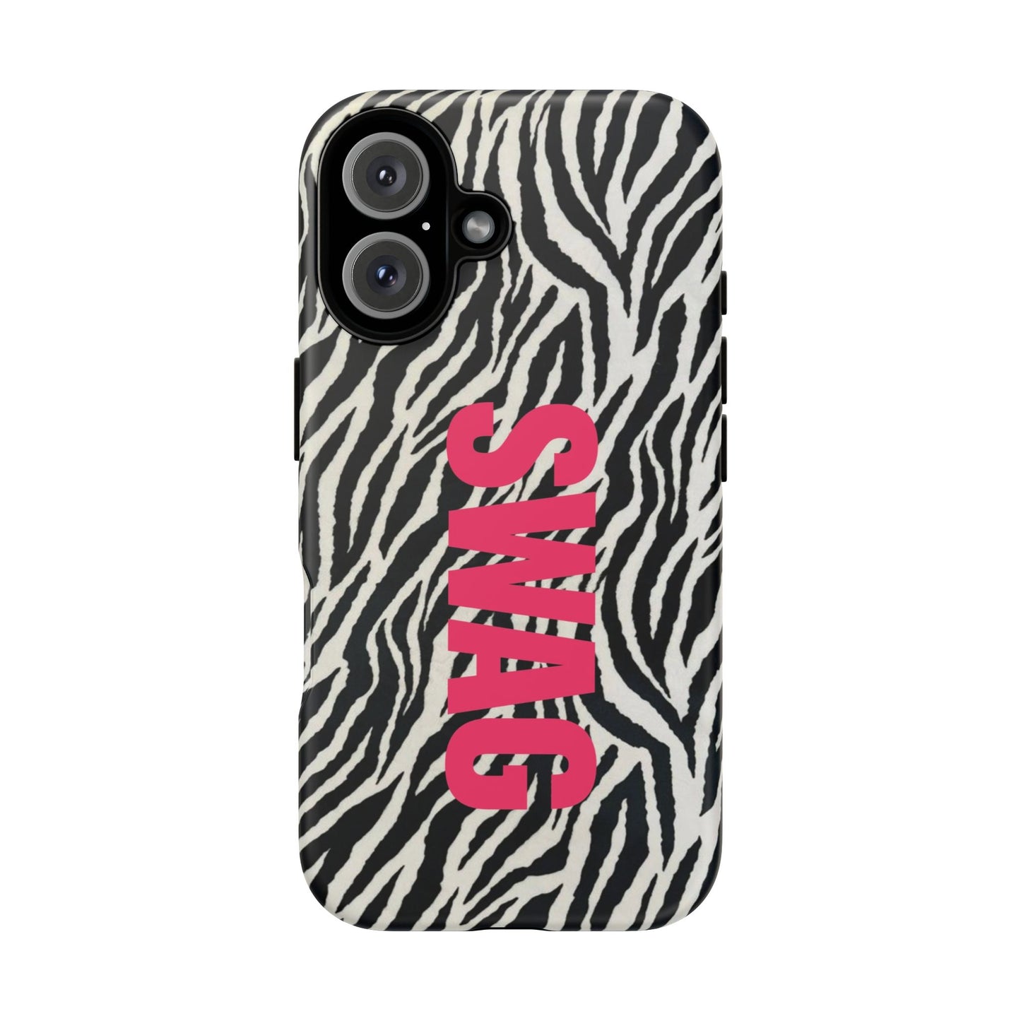 Zebra Print  "SWAG" Tough Case