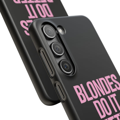 "Blondes Do It Better" Case