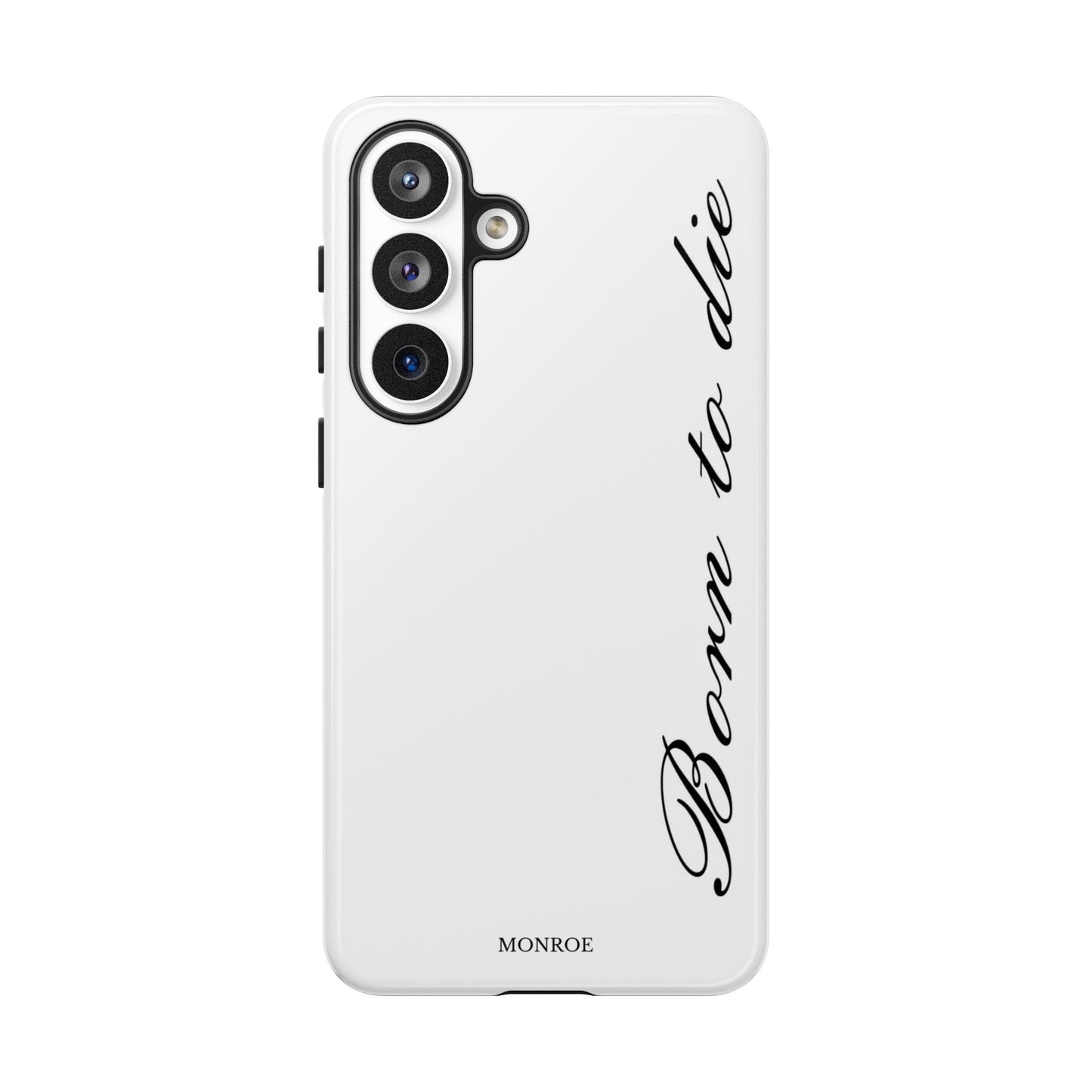 Born to Die Script Tough Case