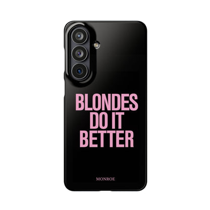 "Blondes Do It Better" Case