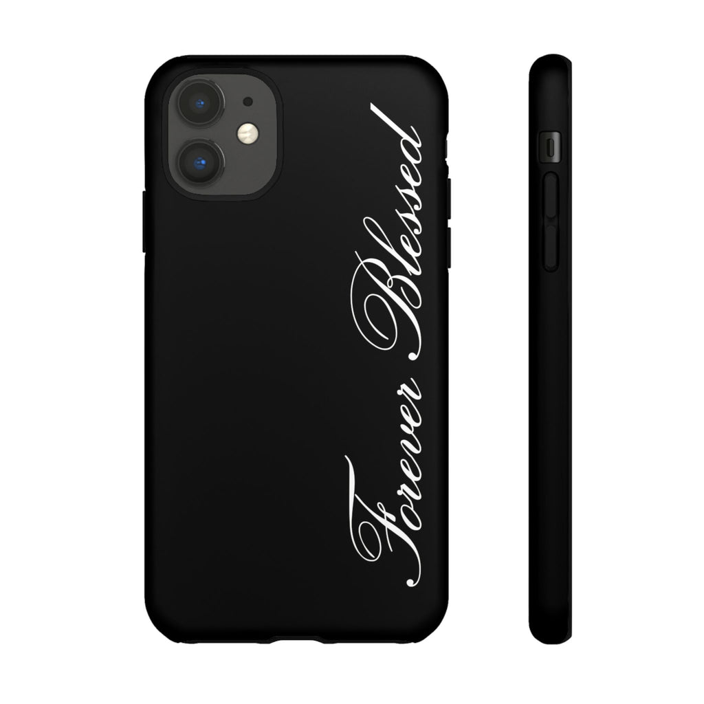 "Forever Blessed" Black Phone Cover