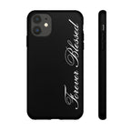 "Forever Blessed" Black Phone Cover