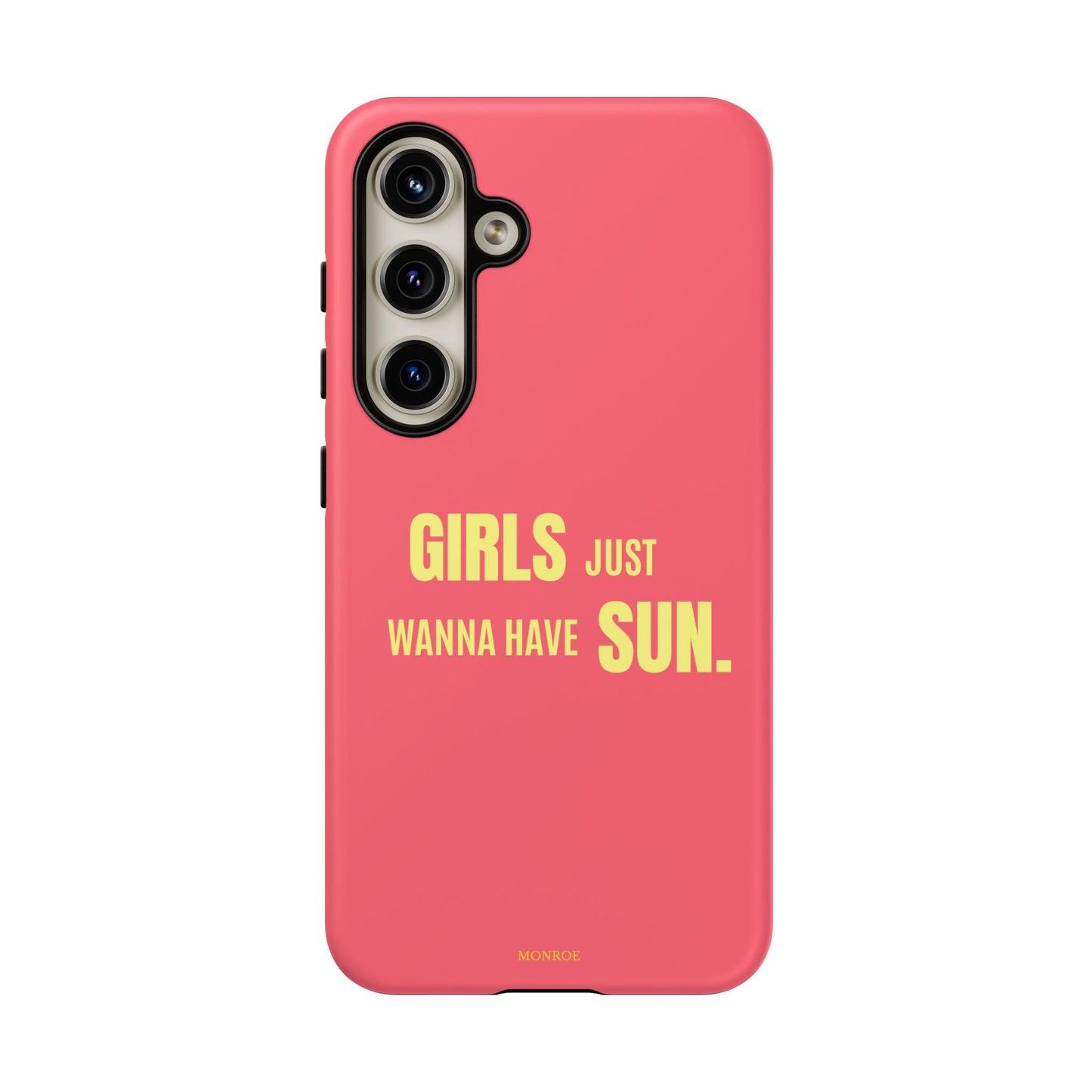 Girls Just Wanna Have Sun Tough Case