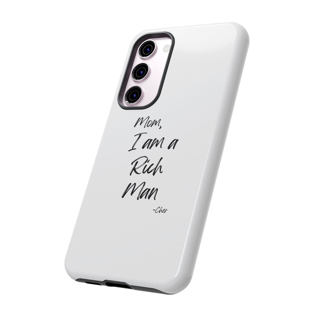 I Am a Rich Man Phone Case
