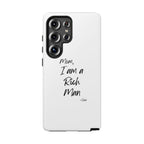 I Am a Rich Man Phone Case