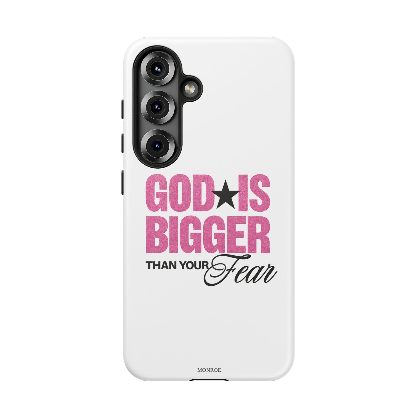 "God Is Bigger Than Your Fear" Tough Case