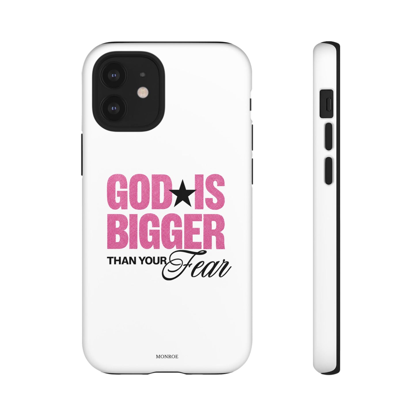 "God Is Bigger Than Your Fear" Tough Case