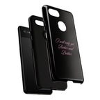 “I Will Only Get Richer and Prettier" Tough Phone Case