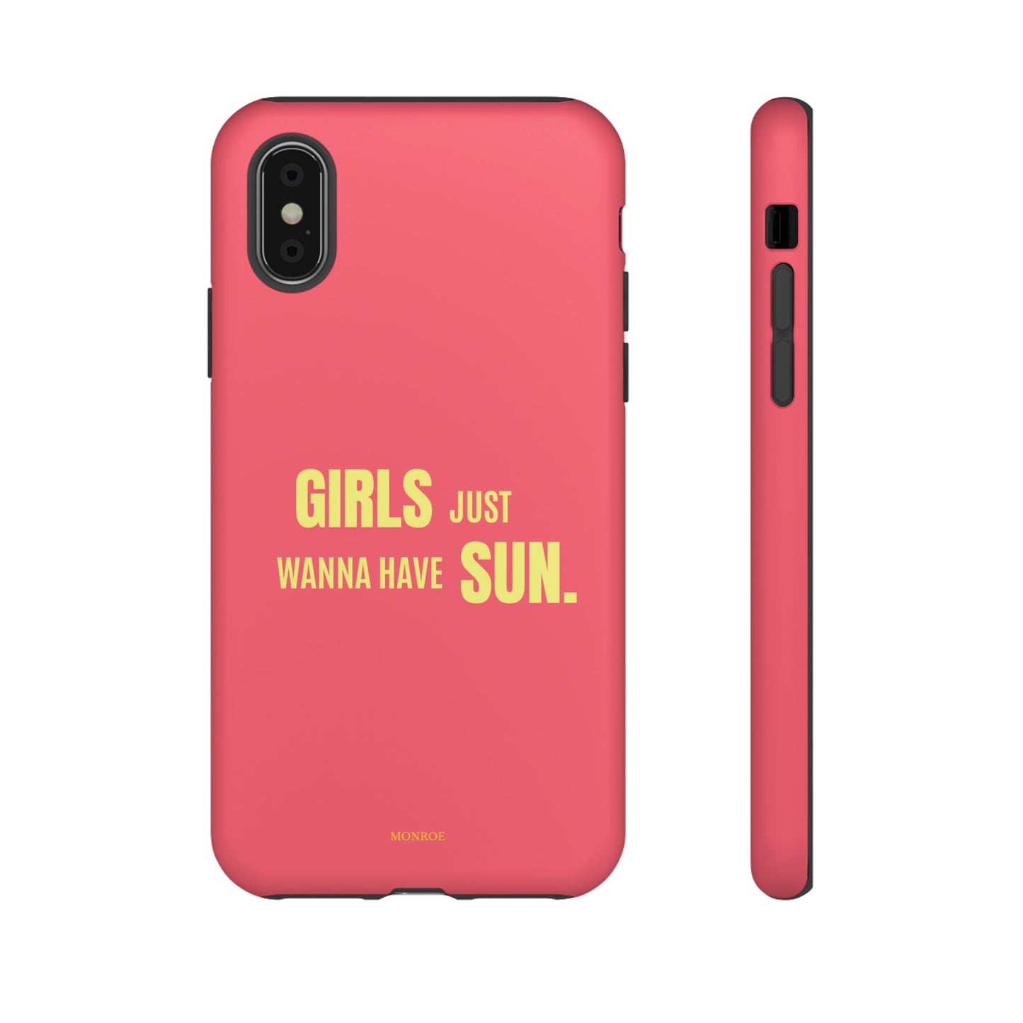 Girls Just Wanna Have Sun Tough Case