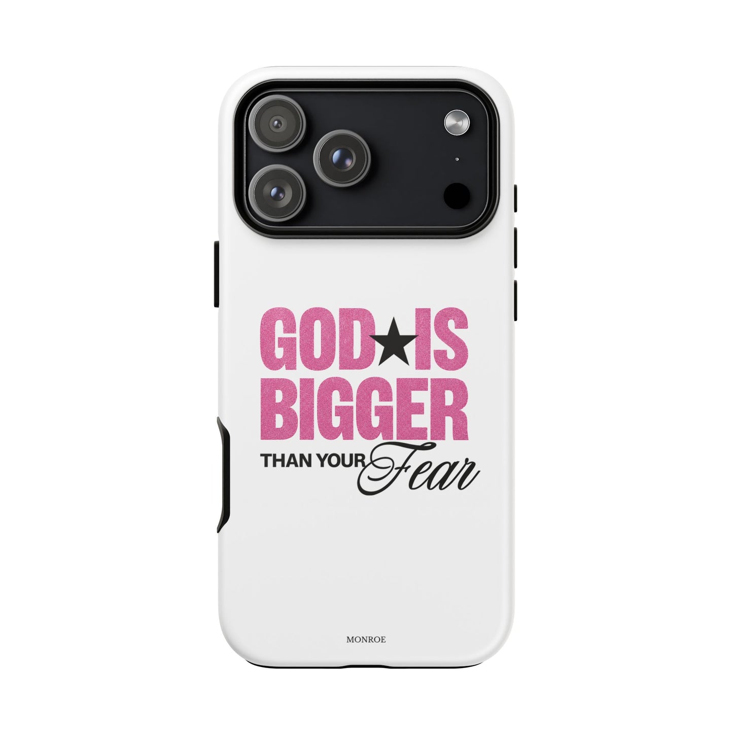 "God Is Bigger Than Your Fear" Tough Case