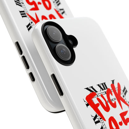 No 9-5 Tough Case