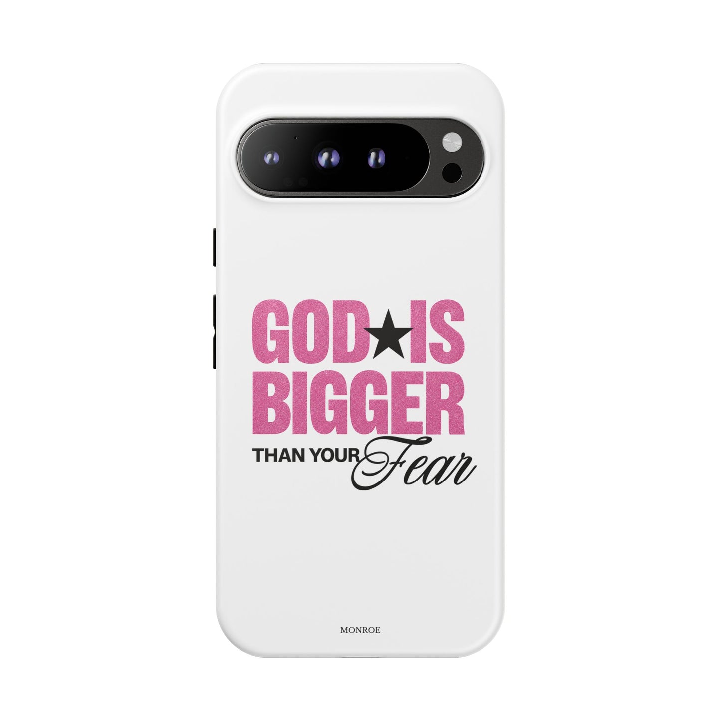 "God Is Bigger Than Your Fear" Tough Case