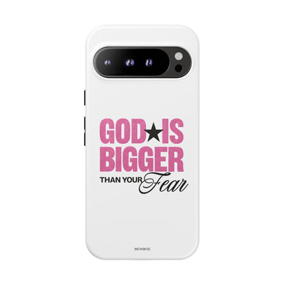 "God Is Bigger Than Your Fear" Tough Case