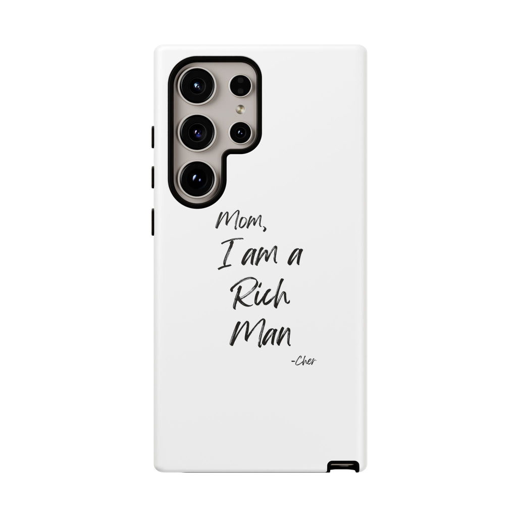 I Am a Rich Man Phone Case