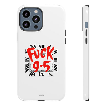 No 9-5 Tough Case