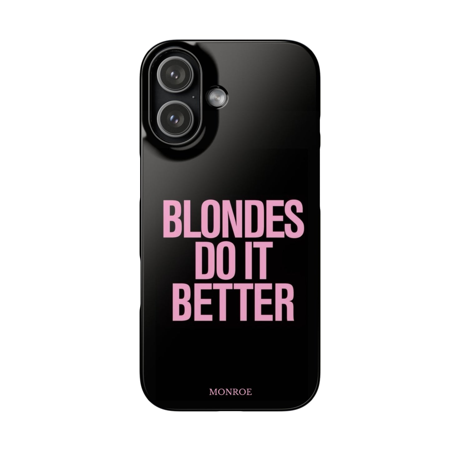 "Blondes Do It Better" Case
