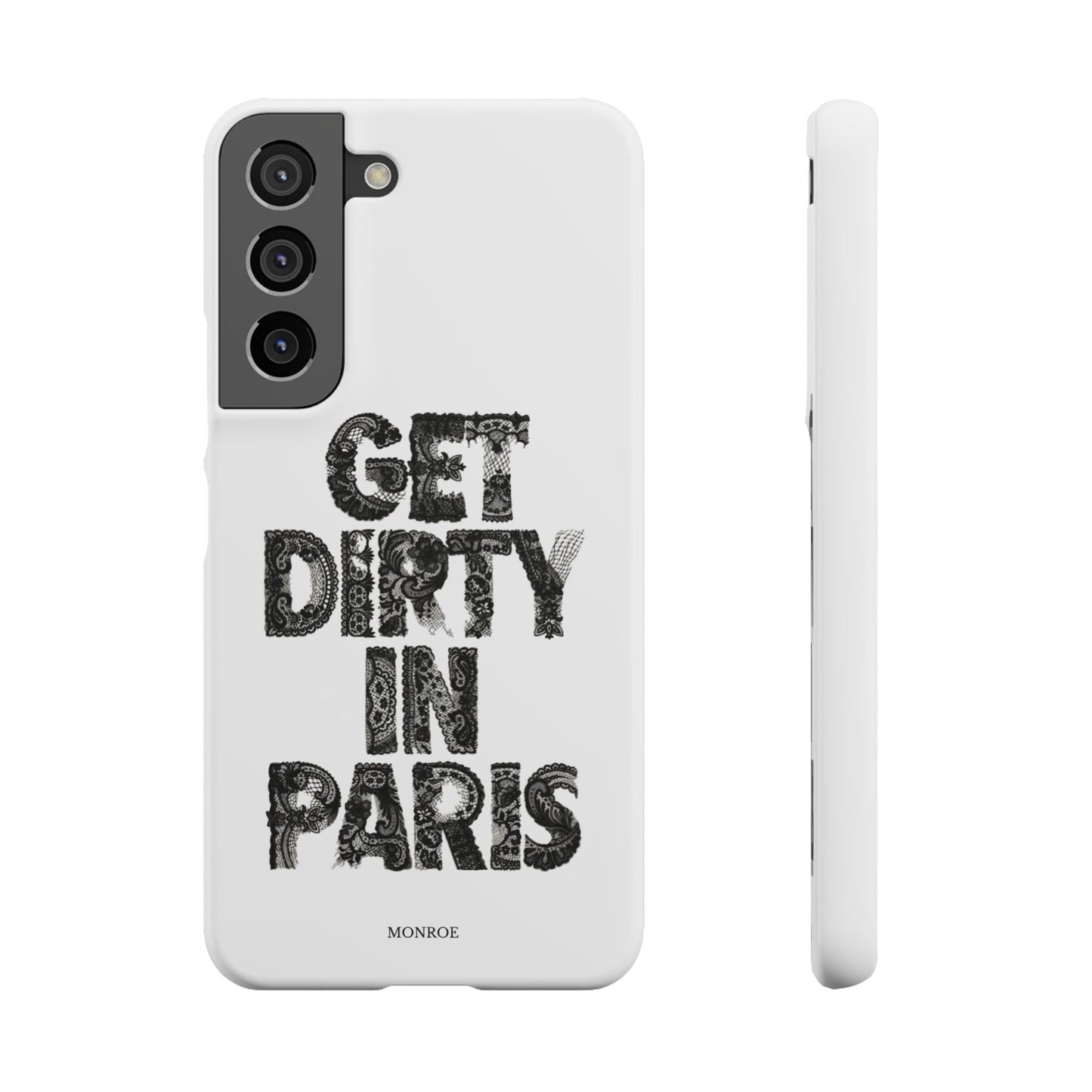 Get Dirty in Paris White Snap Case