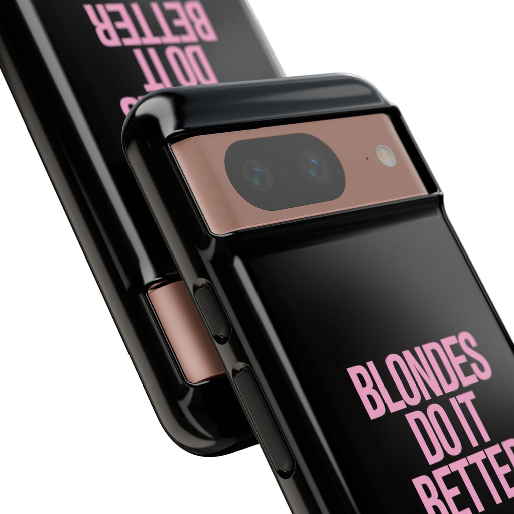Blondes Do It Better Phone Case