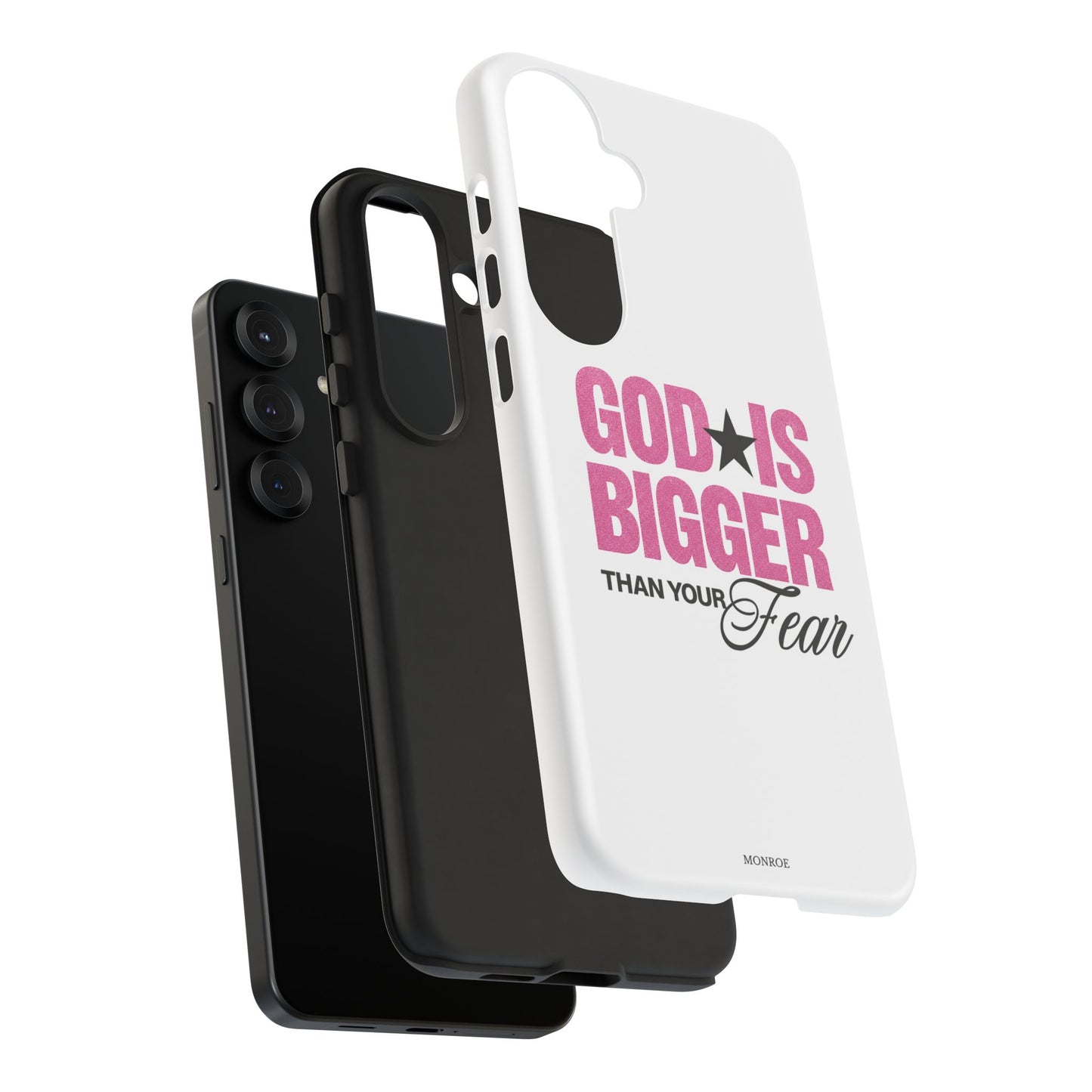 "God Is Bigger Than Your Fear" Tough Case