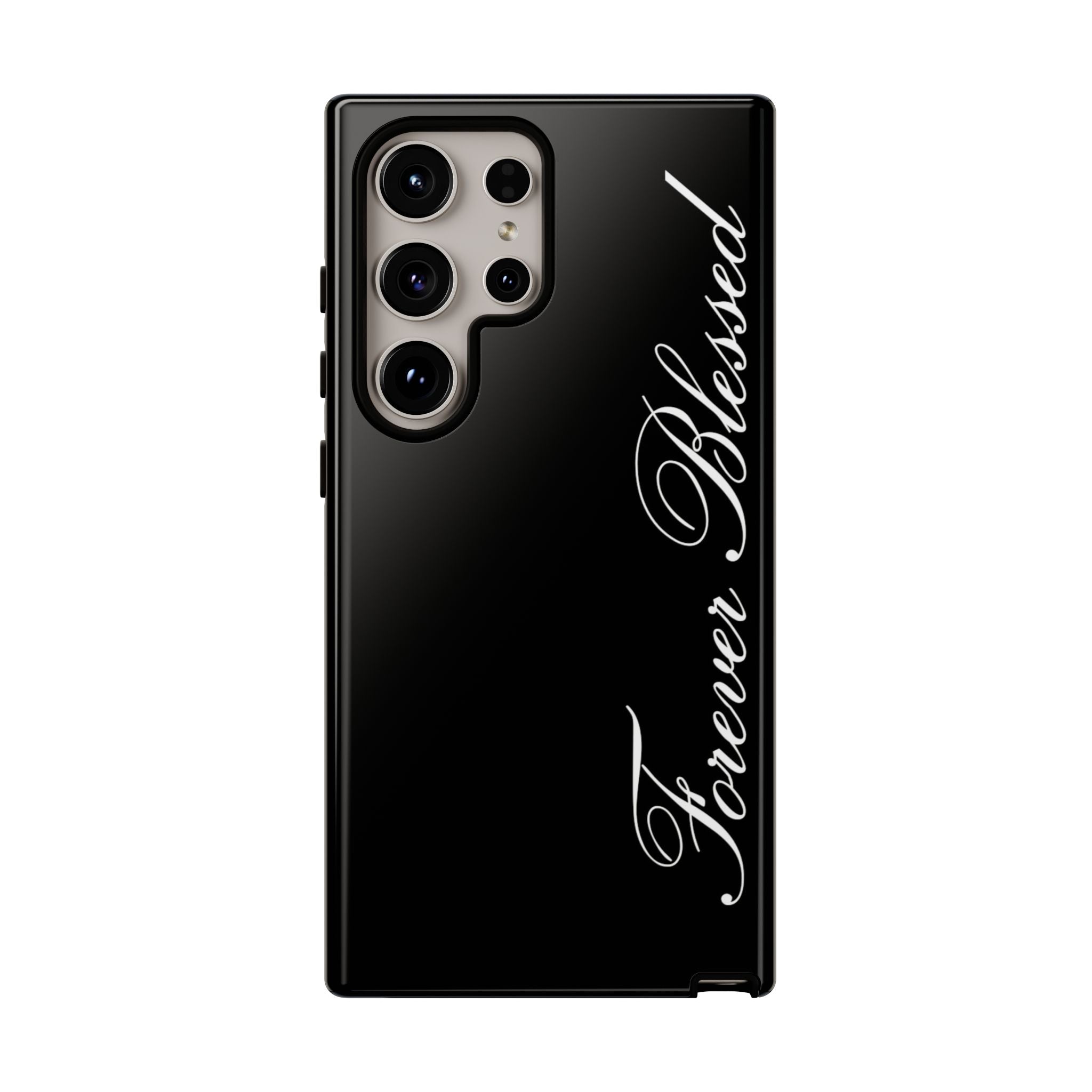 "Forever Blessed" Black Phone Cover