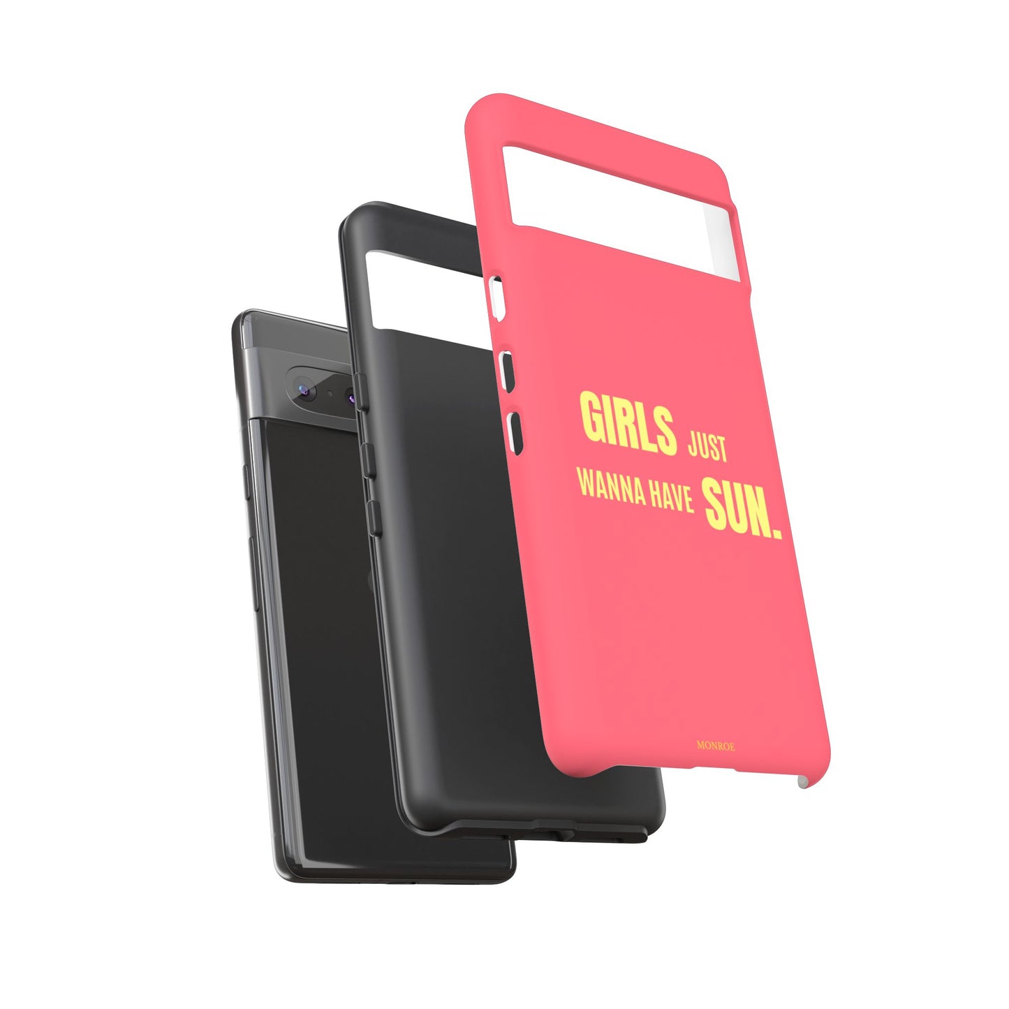 Girls Just Wanna Have Sun Tough Case