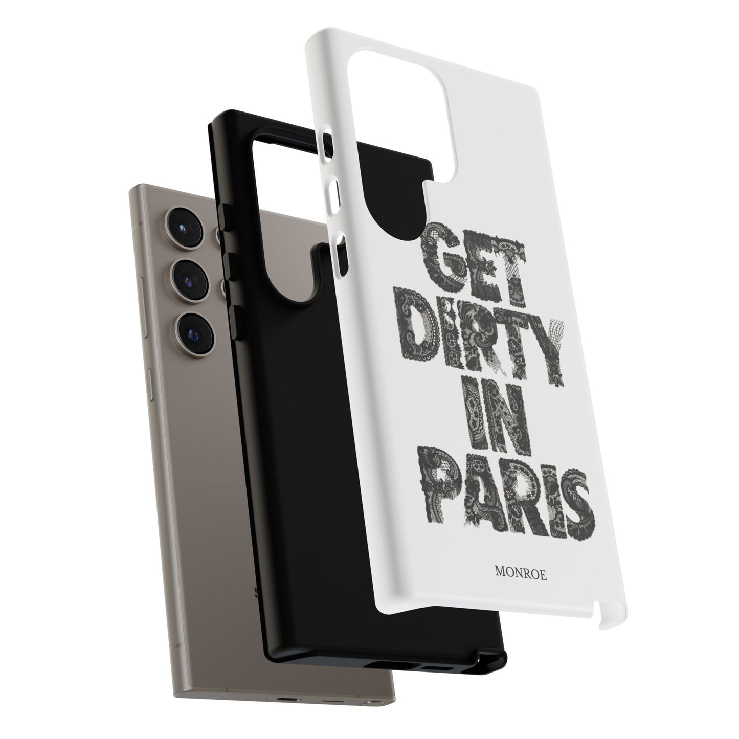 Get Dirty in Paris Phone Case