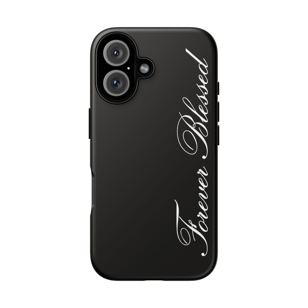 "Forever Blessed" Black Phone Cover