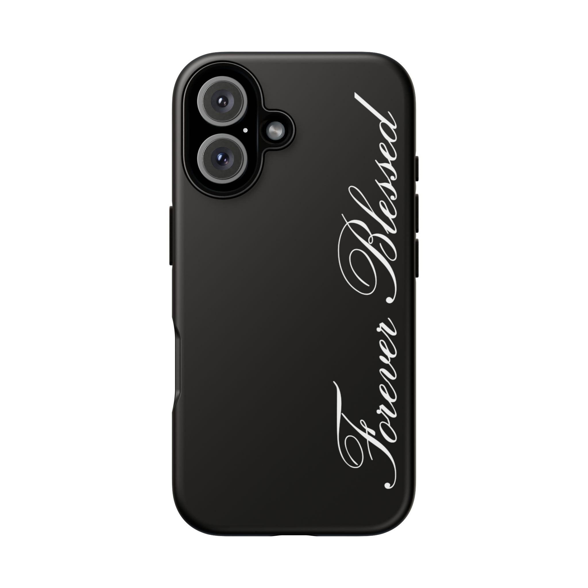"Forever Blessed" Black Phone Cover