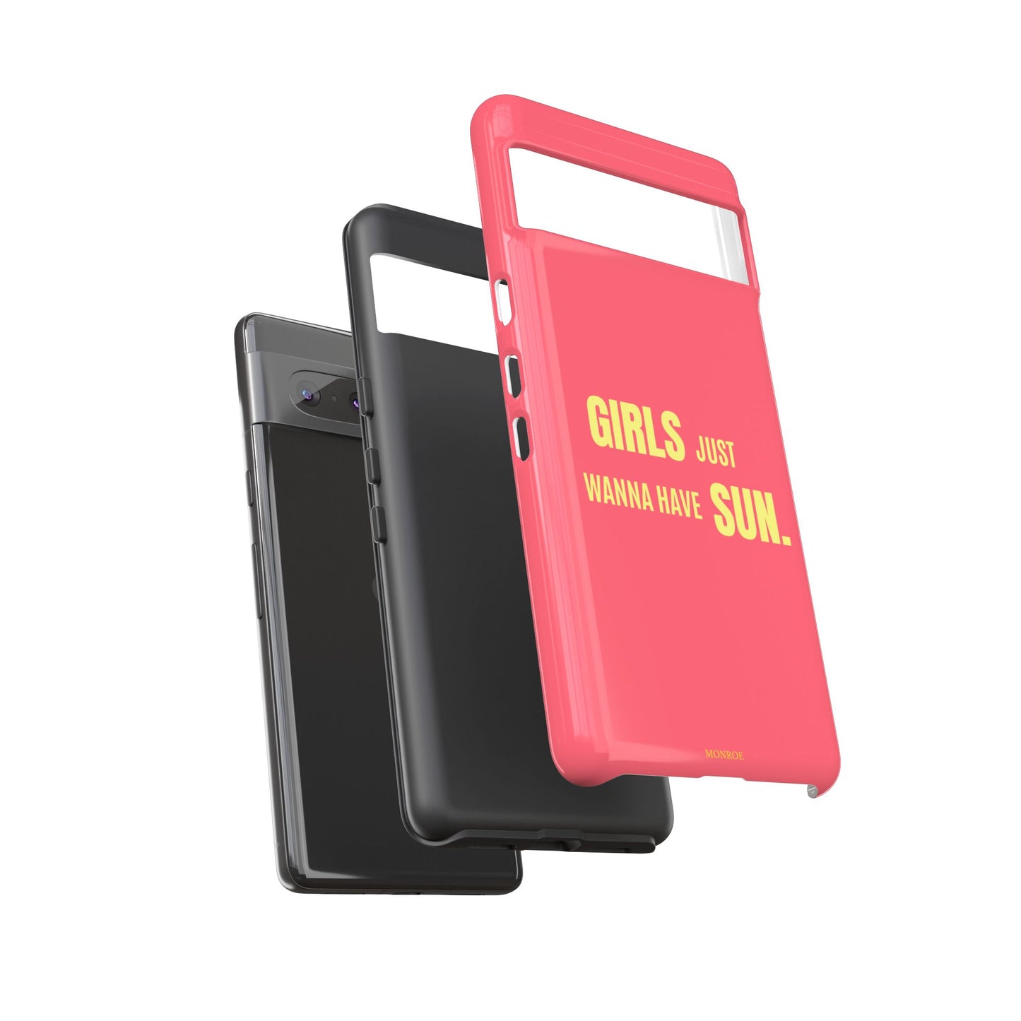 Girls Just Wanna Have Sun Tough Case