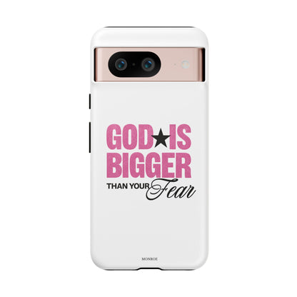 "God Is Bigger Than Your Fear" Tough Case