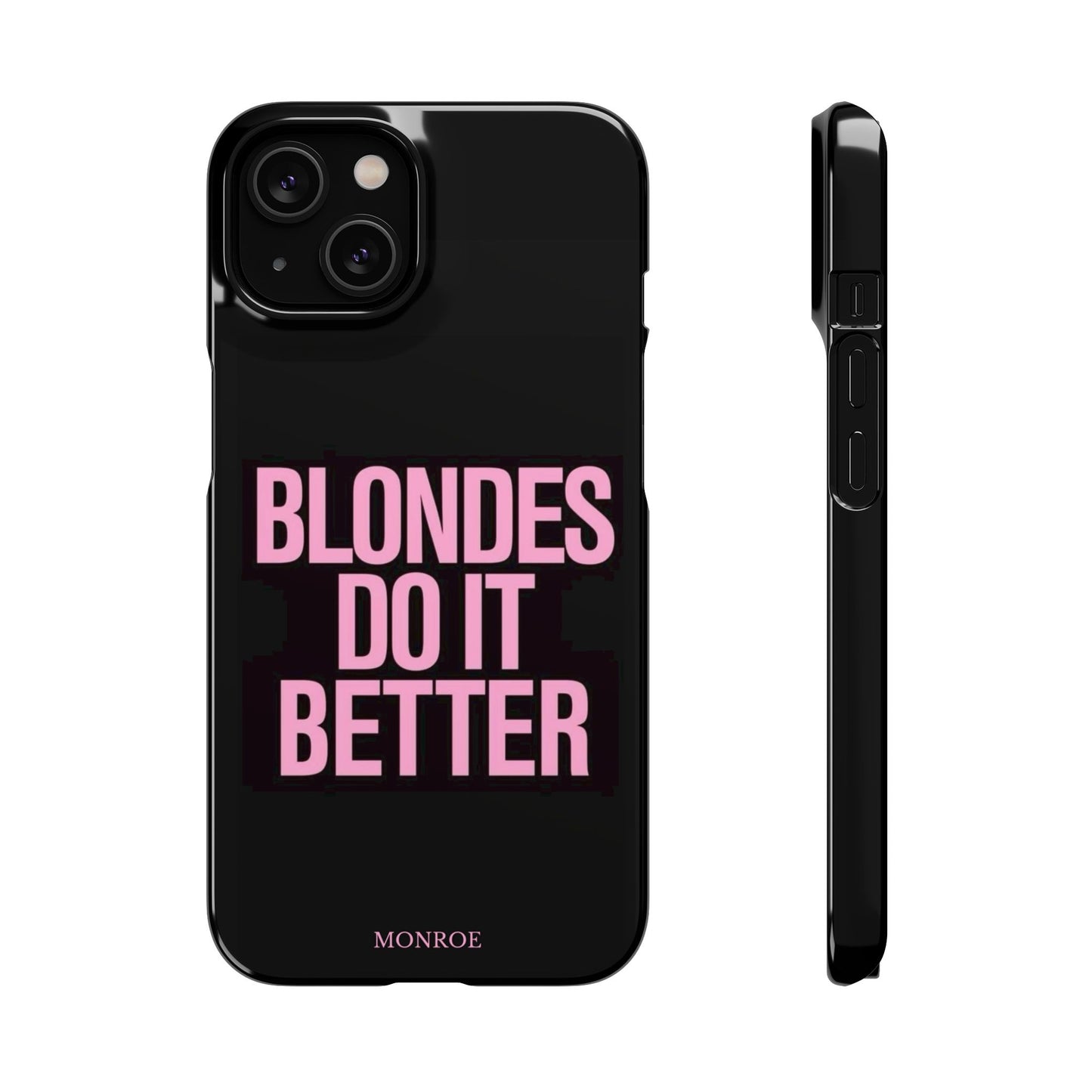 "Blondes Do It Better" Case