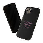 “I Will Only Get Richer and Prettier" Tough Phone Case