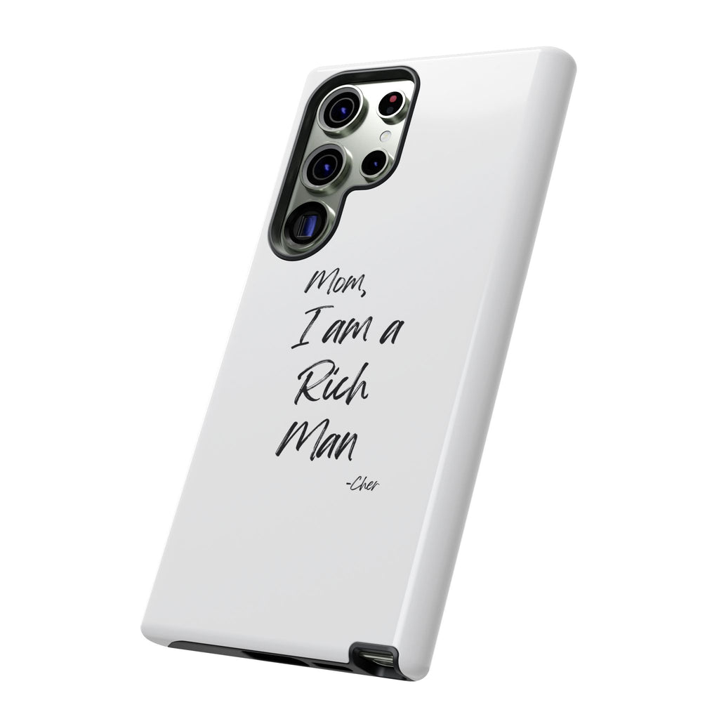 I Am a Rich Man Phone Case