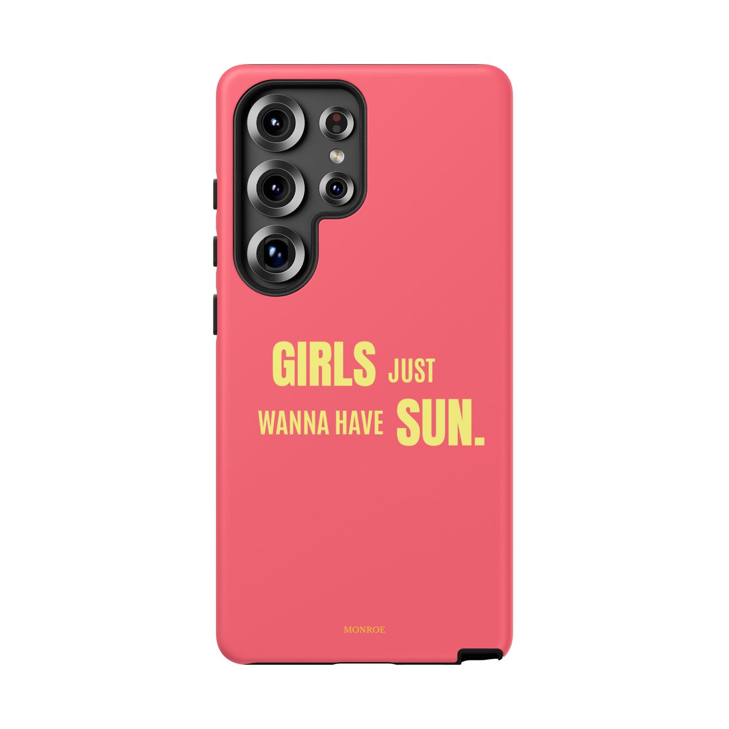 Girls Just Wanna Have Sun Tough Case