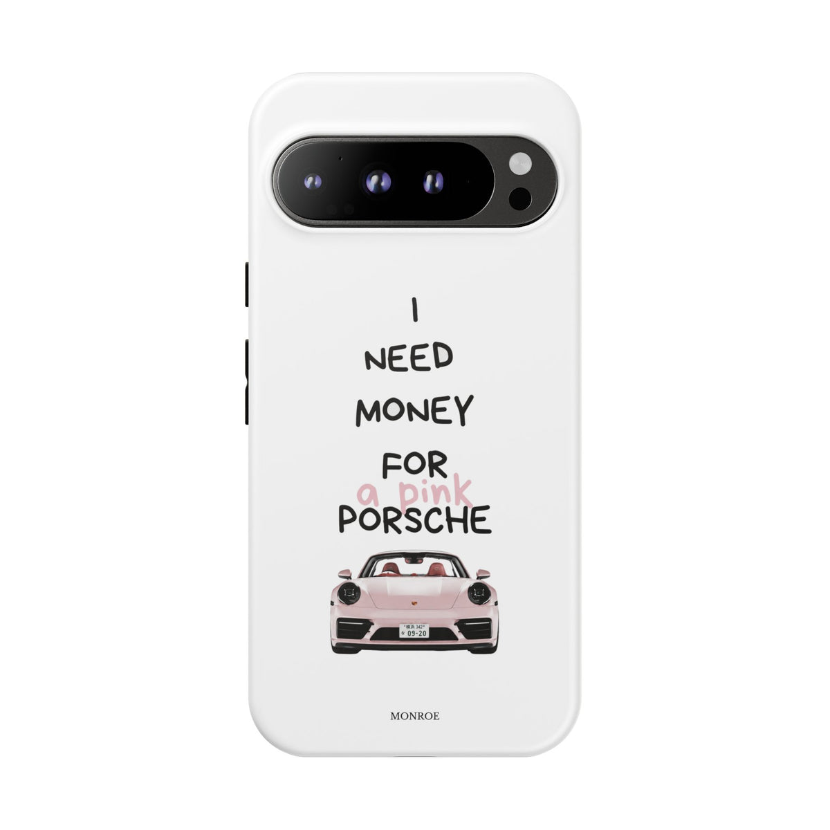 "I Need Money for a Pink Porsch" Tough Case
