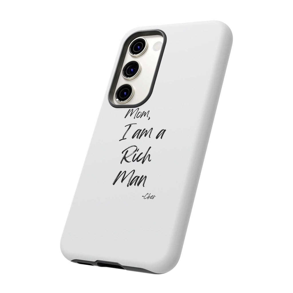 I Am a Rich Man Phone Case