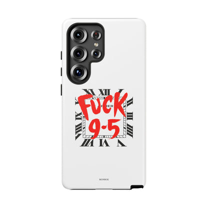 No 9-5 Tough Case