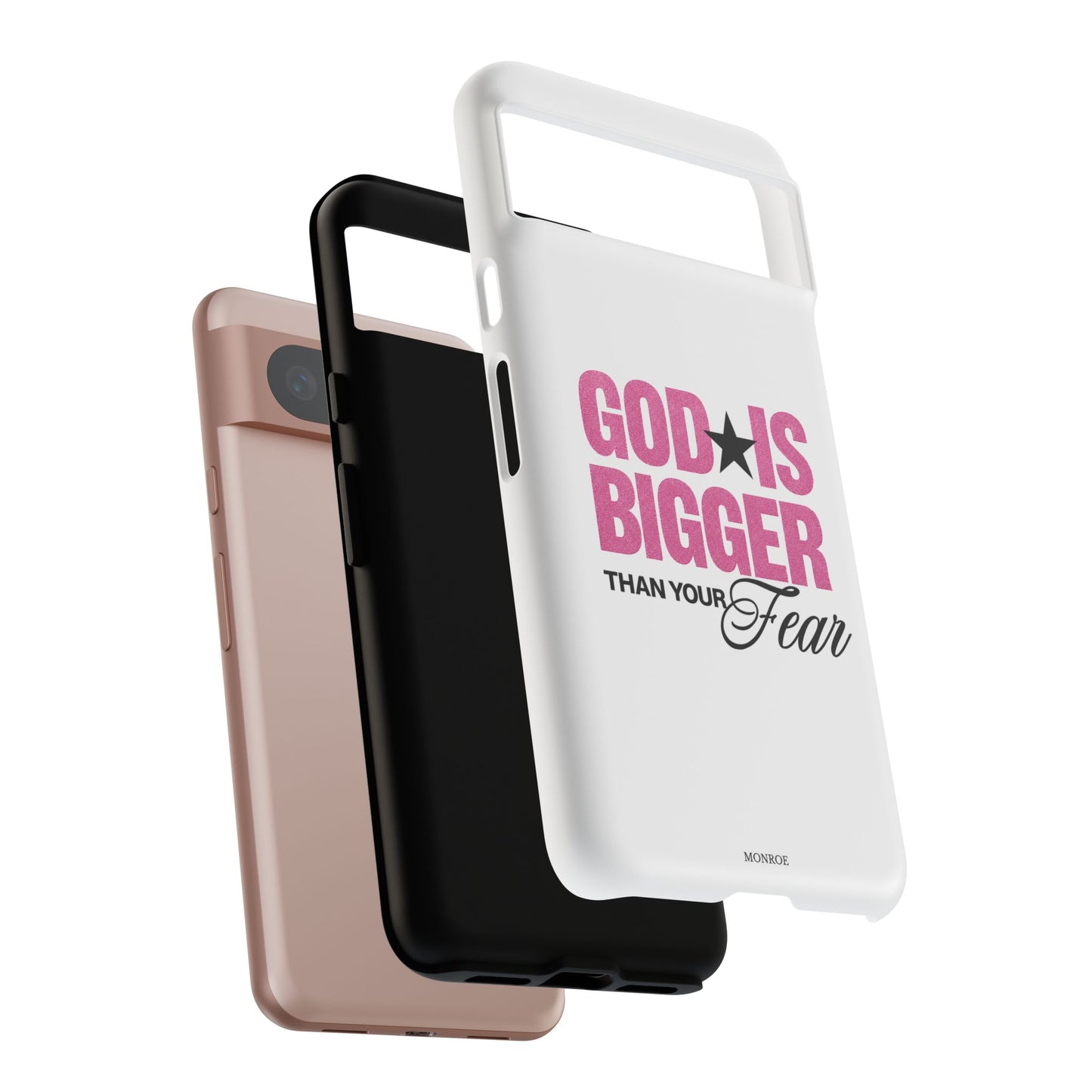 "God Is Bigger Than Your Fear" Tough Case