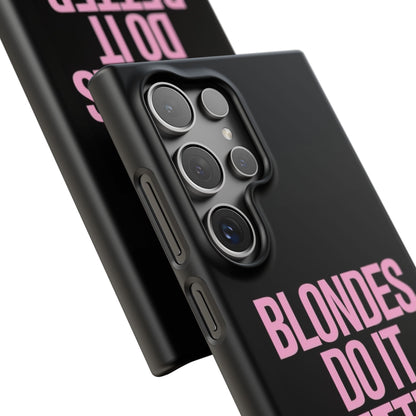 "Blondes Do It Better" Case