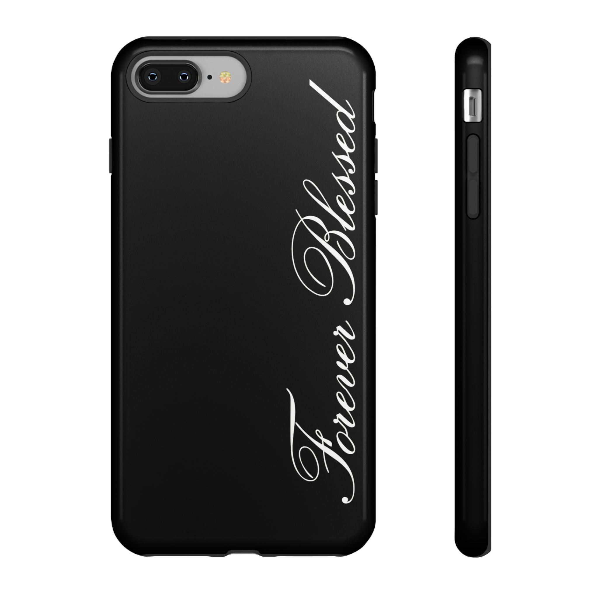 "Forever Blessed" Black Phone Cover