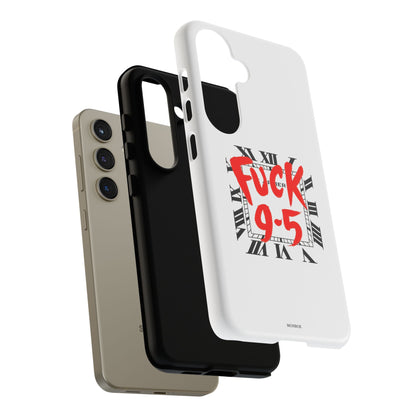 No 9-5 Tough Case