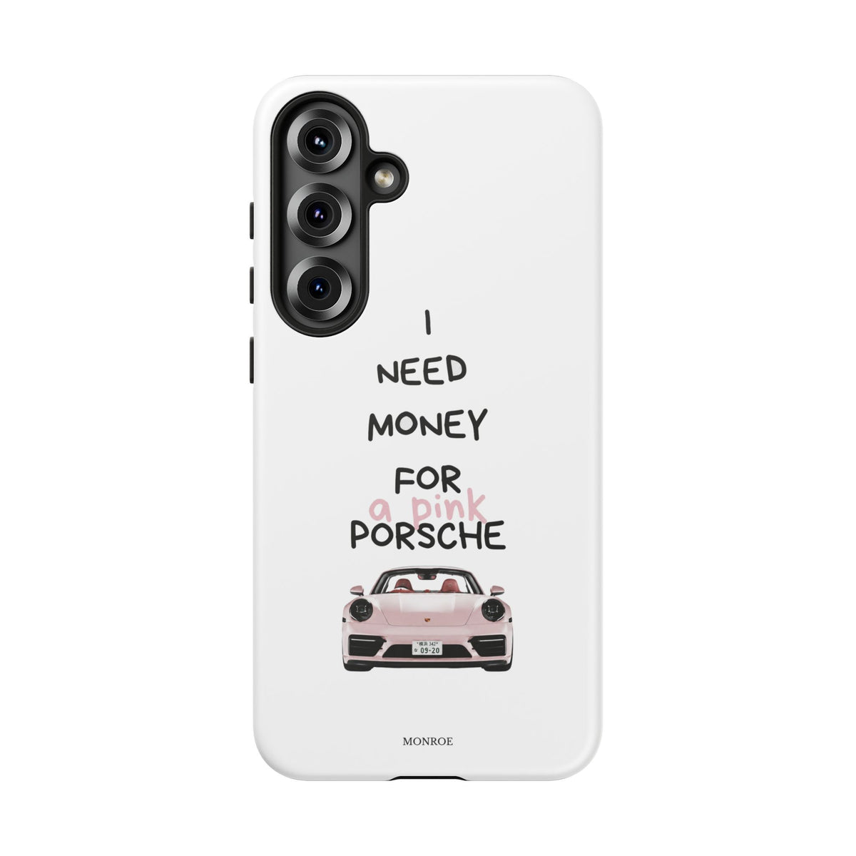 "I Need Money for a Pink Porsch" Tough Case