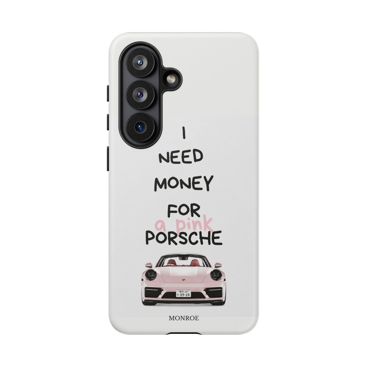 "I Need Money for a Pink Porsch" Tough Case